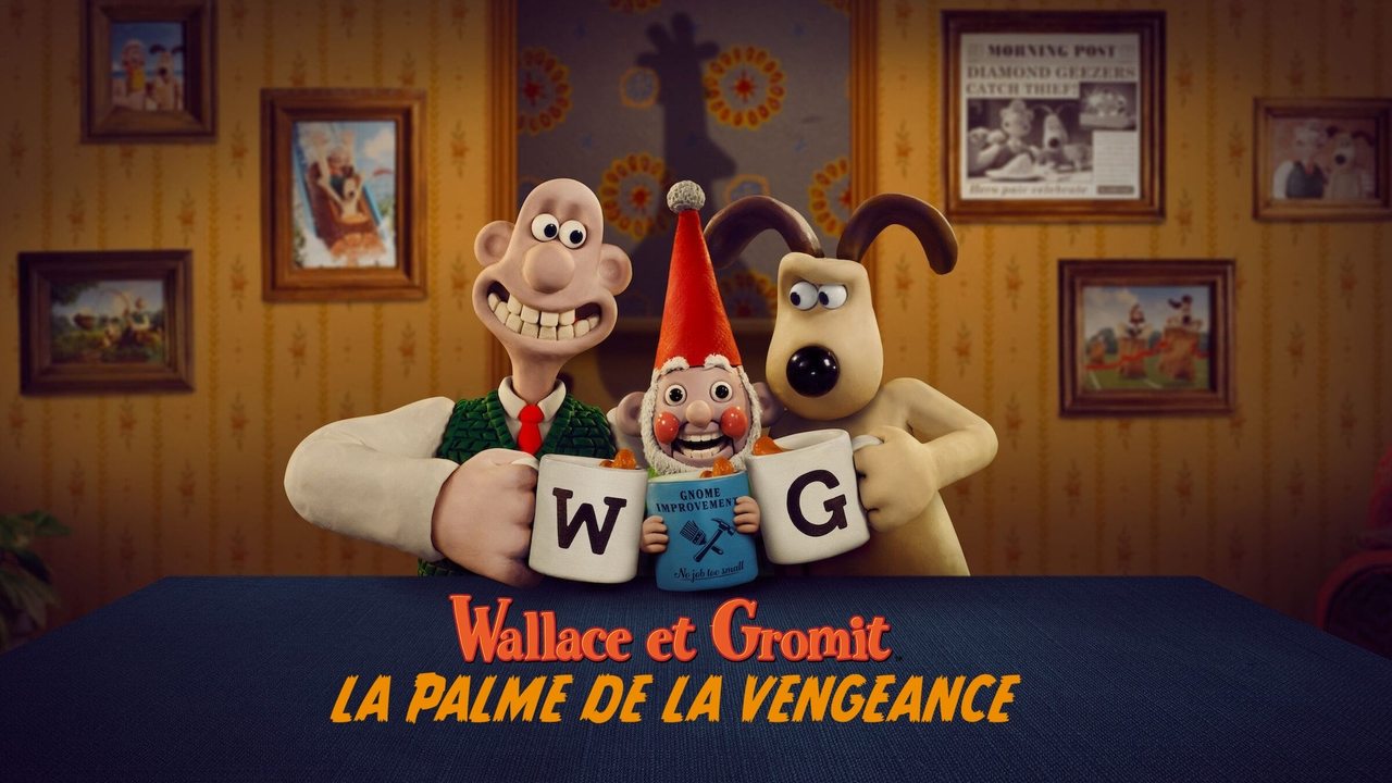 Wallace et Gromit   La palme de la vengeance