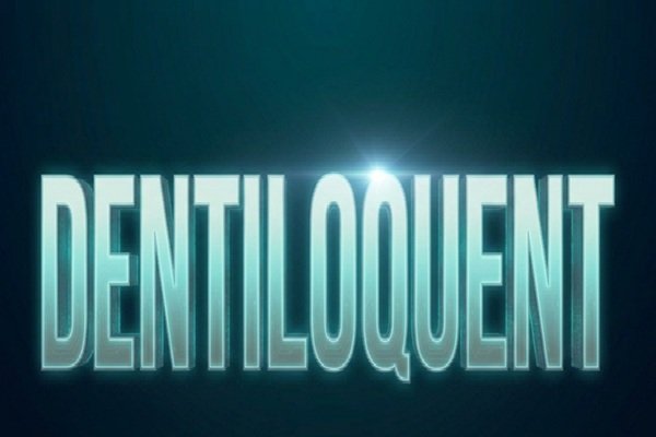 dentiloquent