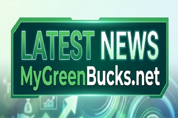 latest news mygreenbucks.net
